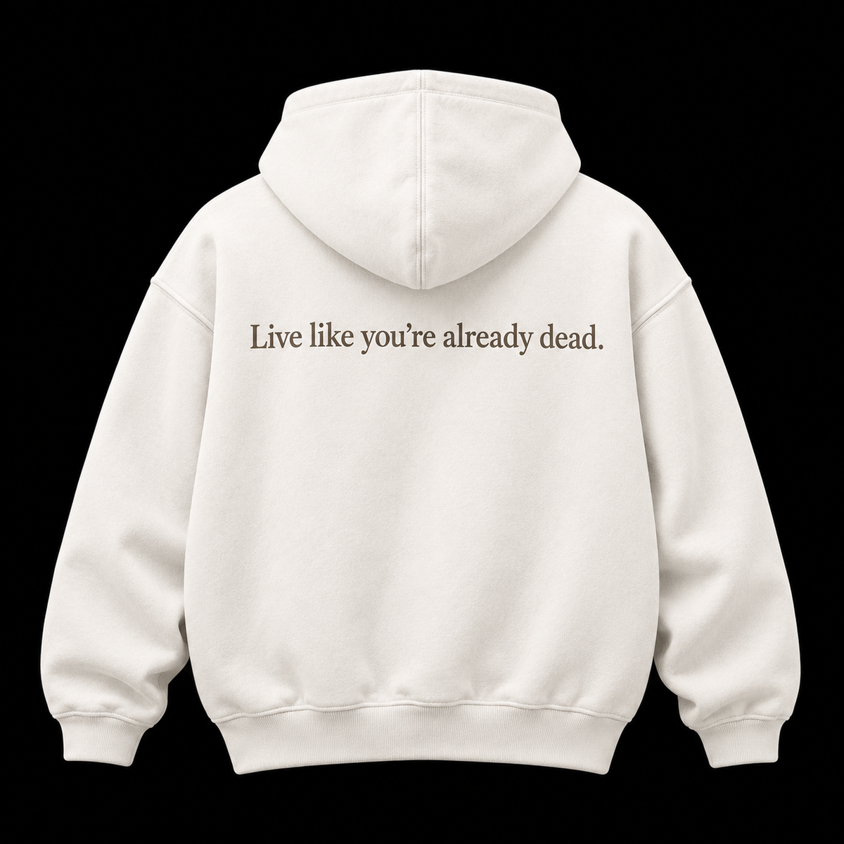 Off white hoodie, Live like you're already dead across the back
