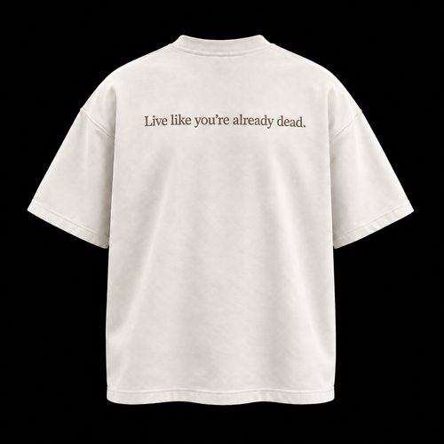 Off white tee, Live like you're already dead across the back
